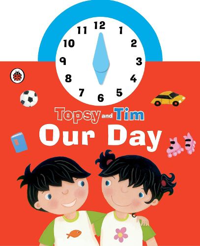 Cover image for Topsy and Tim: Our Day Clock Book