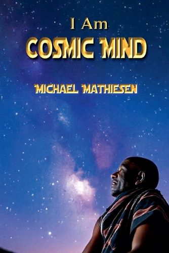 Cover image for I Am Cosmic Mind