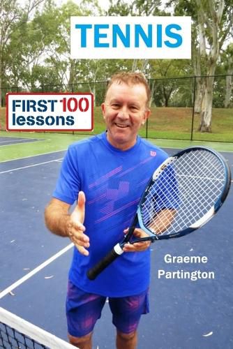 Cover image for Tennis: First 100 Lessons