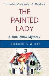 Cover image for The Painted Lady: A Hackshaw Mystery