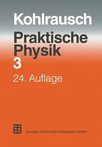 Cover image for Praktische Physik: Zum Gebrauch Fur Unterricht, Forschung Und Technik Volume 3