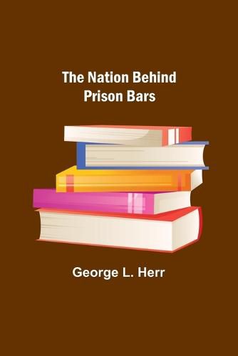 Cover image for The Nation Behind Prison Bars