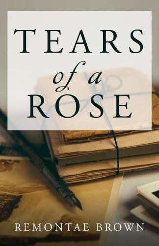 Tears of a Rose