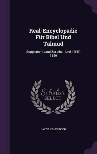 Cover image for Real-Encyclopadie Fur Bibel Und Talmud: Supplementband Zur Abt. I Und II [I-III] 1886
