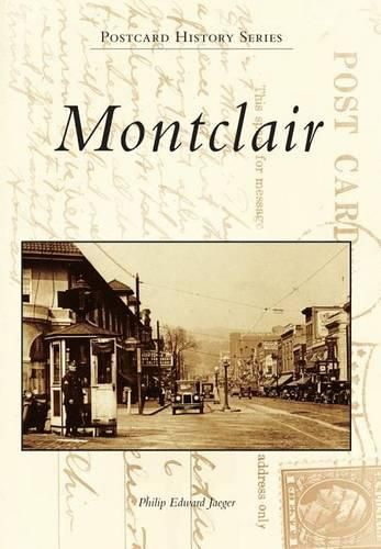 Montclair: A Postcard Guide to it's Past