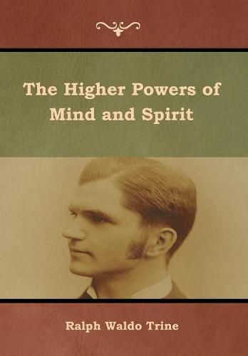 Cover image for The Higher Powers of Mind and Spirit