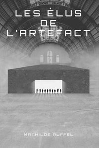 Cover image for Les Elus de l'Artefact