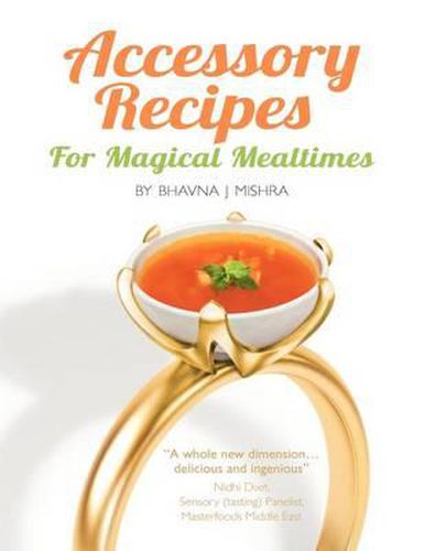 Cover image for Accessory Recipes for Magical Mealtimes: Learn to accessorize your everyday meals with some quick and delicious international side dishes