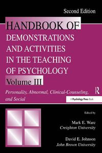 Cover image for Handbook of Demonstrations and Activities in the Teaching of Psychology: Volume III: Personality, Abnormal, Clinical-Counseling, and Social