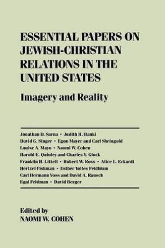 Cover image for Essential Papers on Jewish-Christian Relations in the United States: Imagery and Reality