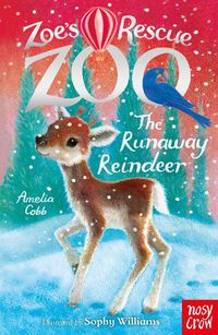 Cover image for Zoe's Rescue Zoo: The Runaway Reindeer