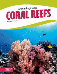 Cover image for Animal Engineers: Coral Reef