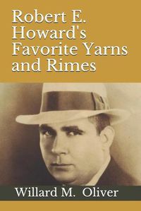 Cover image for Robert E. Howard's Favorite Yarns and Rimes