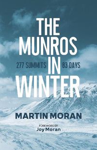 Cover image for The Munros in Winter: 277 Summits in 83 Days