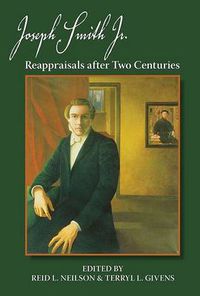 Cover image for Joseph Smith, Jr.: Reappraisals After Two Centuries