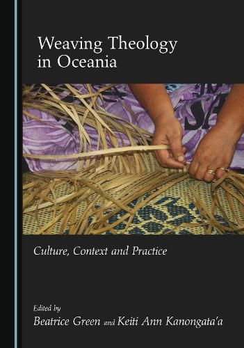 Cover image for Weaving Theology in Oceania: Culture, Context and Practice