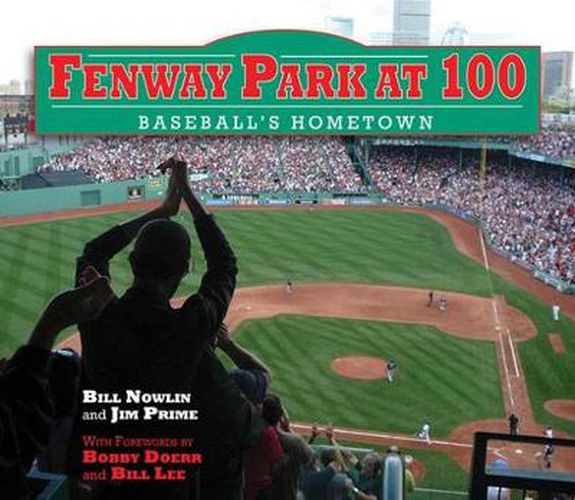 Cover image for 100 Years of Fenway Park: A Celebration of America's Most Beloved Ball Park