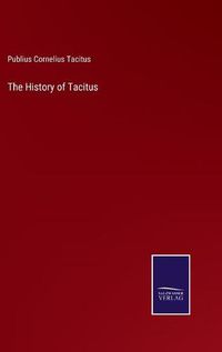 Cover image for The History of Tacitus