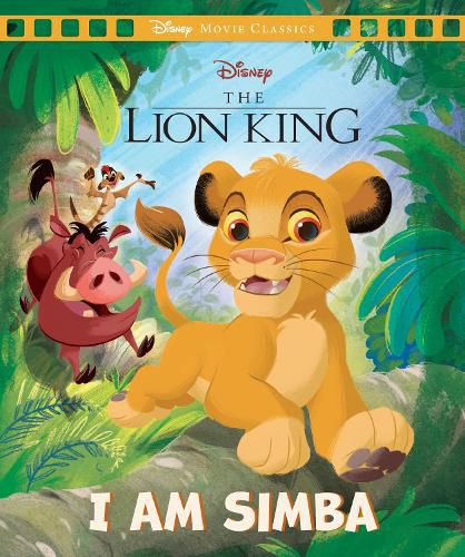 Cover image for The Lion King: I Am Simba (Disney: Movie Classics)