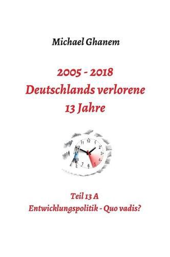 Deutschlands verlorene 13 Jahre