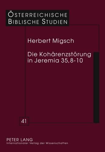 Cover image for Die Kohaerenzstoerung in Jeremia 35,8-10: Eine Exegesegeschichtliche Studie