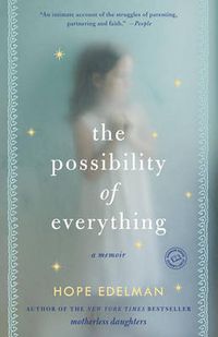 Cover image for The Possibility of Everything: A Memoir