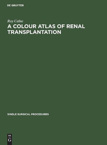 Cover image for A Colour Atlas of Renal Transplantation