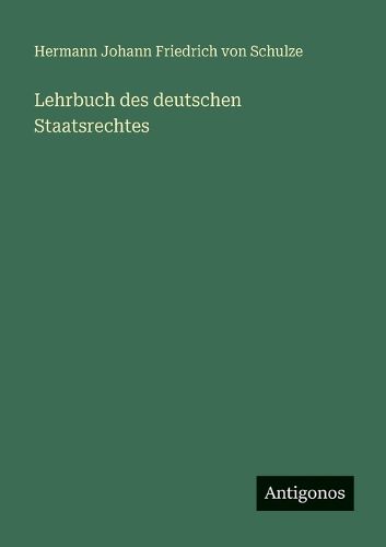 Cover image for Lehrbuch des deutschen Staatsrechtes