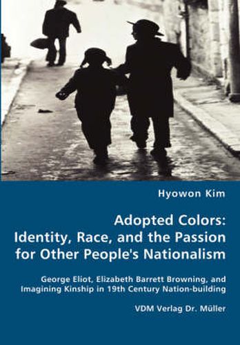Cover image for Adopted Colors: Identity, Race, and the Passion for Other Peoples Nationalism