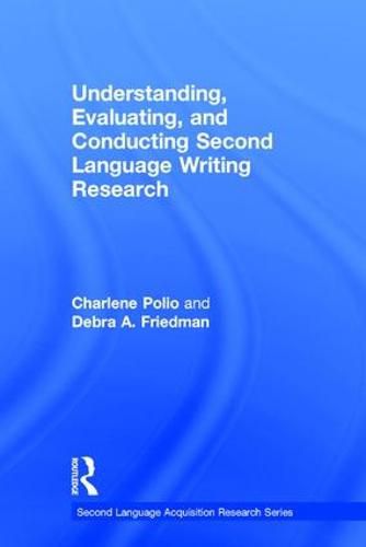 Cover image for Understanding, Evaluating, and Conducting Second Language Writing Research