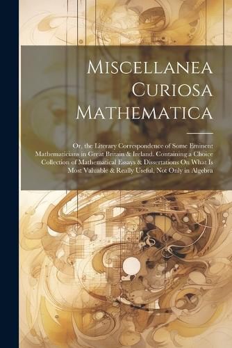 Cover image for Miscellanea Curiosa Mathematica