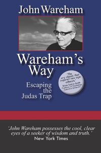 Cover image for Wareham's Way: Escaping the Judas Trap