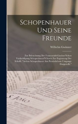 Cover image for Schopenhauer Und Seine Freunde