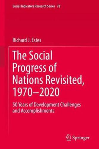 The Social Progress of Nations Revisited, 1970-2020: 50 Years of Development Challenges and Accomplishments