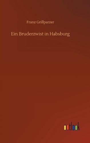 Cover image for Ein Bruderzwist in Habsburg