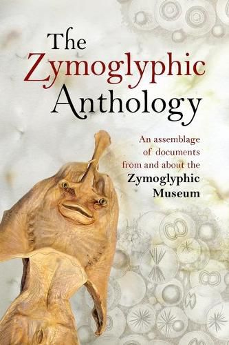 Cover image for The Zymoglyphic Anthology