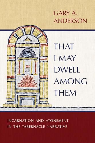 That I May Dwell Among Them