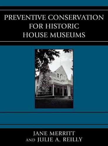 Cover image for Preventive Conservation for Historic House Museums