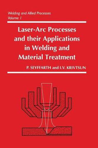 Cover image for Laser-Arc Processes and Their Applications in Welding and Material Treatment