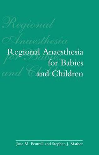 Cover image for Regional Anaesthesia in Babies and Children