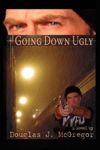 Cover image for Going Down Ugly