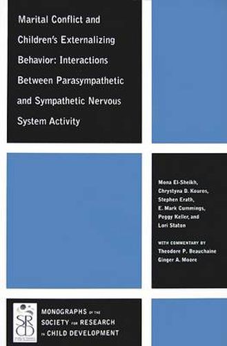 Marital Conflict and Children's Externalizing Behavior: Interactions Between Parasympathetic and Sympathetic Nervous System Activity