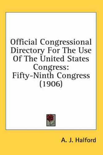 Cover image for Official Congressional Directory for the Use of the United States Congress: Fifty-Ninth Congress (1906)