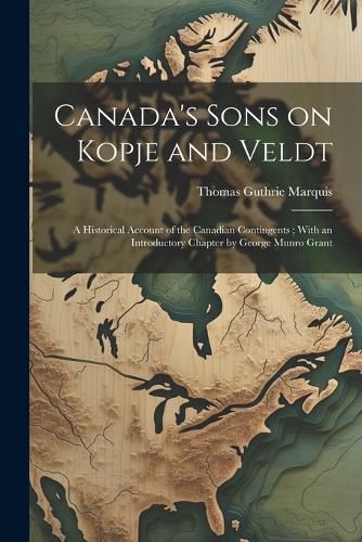 Canada's Sons on Kopje and Veldt