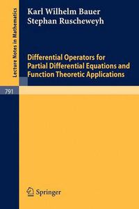 Cover image for Differential Operators for Partial Differential Equations and Function Theoretic Applications