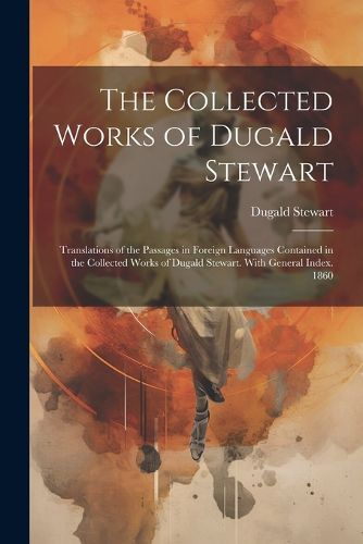 The Collected Works of Dugald Stewart