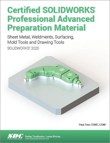 Cover image for Certified SOLIDWORKS Professional Advanced Preparation Material (SOLIDWORKS 2020)