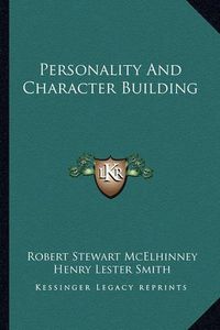 Cover image for Personality and Character Building