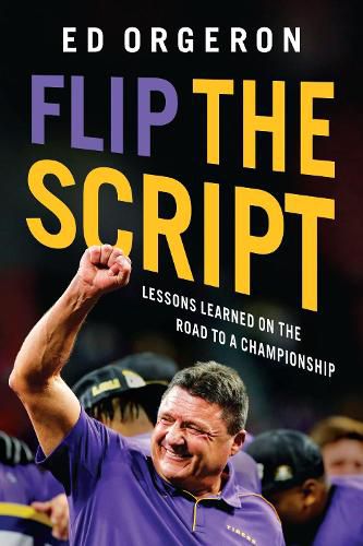 Cover image for Flip the Script: Lessons Learned on the Road to a Championship