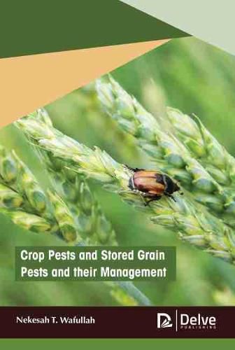 Cover image for Crop Pests and Stored Grain Pests and their Management